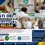 Bupati OKI Jemput Dukungan KLH, Daop Karhutla Rp33 Miliar dan Armada Sampah Jadi Prioritas 2027