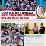 Sepekan Usai MPLS, Siswa Baru SDN 2 Surya Adi Mulai Tunjukkan Kemandirian dan Semangat Belajar